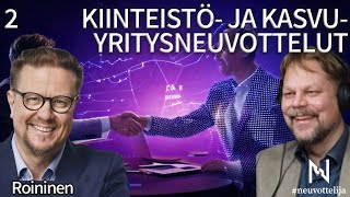 Thumbnail for podcast episode: Kiinteistö- ja kasvuyritysneuvottelut | Roininen | #neuvottelija 2
