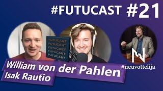 Thumbnail for podcast episode: #Futucast William von der Pahlen ja Isak Rautio #neuvottelija 21