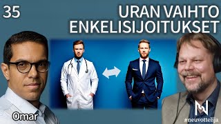 Thumbnail for podcast episode: Uran vaihto Enkelisijoitukset | Omar | #neuvottelija 35