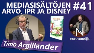Thumbnail for podcast episode: #neuvottelija 41 - Mediasisältöjen arvo, IPR ja Disney (Timo Argillander)