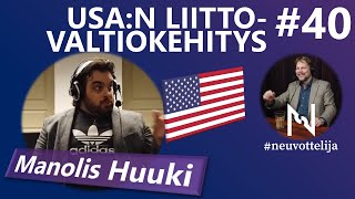 Thumbnail for podcast episode: #neuvottelija 40 - USA:n liittovaltiokehitys (Manolis Huuki)