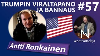 Thumbnail for podcast episode: #neuvottelija 57 - Trumpin viraltapano ja bannaus (Antti Ronkainen)