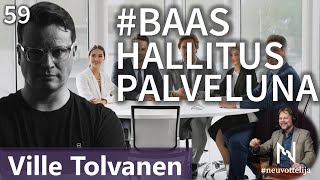 Thumbnail for podcast episode: Ville Tolvanen Hallitus palveluna eli BaaS #neuvottelija 59