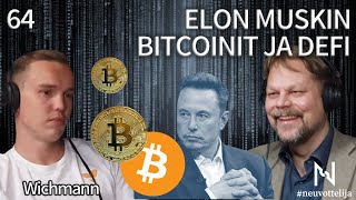 Thumbnail for podcast episode: Elon Muskin Bitcoinit DeFi | Wichmann | #neuvottelija 64