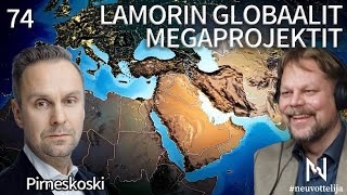 Thumbnail for podcast episode: Lamorin globaalit megaprojektit | Pirneskoski | #neuvottelija 74