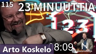 Thumbnail for podcast episode: 23 Minuuttia Arto Koskelo #neuvottelija 115