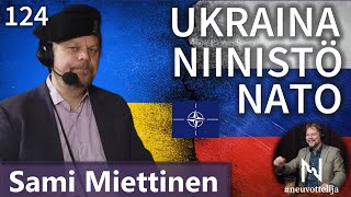 Thumbnail for podcast episode: Ukraina Niinistö NATO Sami Miettinen #neuvottelija 124