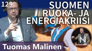 Thumbnail for podcast episode: Suomen ruoka- ja energiakriisi Tuomas Malinen #neuvottelija 129