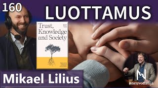 Thumbnail for podcast episode: Mikael Lilius Luottamus #neuvottelija 160