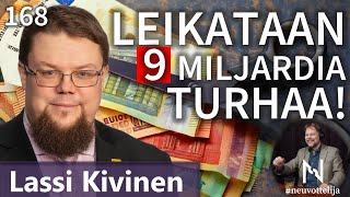 Thumbnail for podcast episode: Leikataan 9 miljardia turhaa! Lassi Kivinen #neuvottelija 168