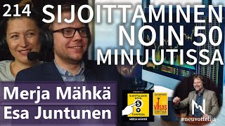 Thumbnail for podcast episode: Merja Mähkä Esa Juntunen Sijoittaminen noin 50 minuutissa #neuvottelija 214