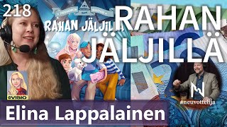 Thumbnail for podcast episode: Elina Lappalainen Rahan jäljillä #neuvottelija 218