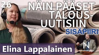 Thumbnail for podcast episode: Näin pääset talousuutisiin! Elina Lappalainen #neuvottelija Sisäpiiri 26