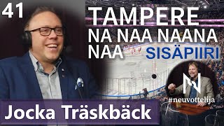 Thumbnail for podcast episode: Tampere Na Naa Naana Naa Jocka Träskbäck #neuvottelija Sisäpiiri 41