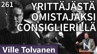 Thumbnail for podcast episode: Yrittäjästä omistajaksi consiglierillä Ville Tolvanen #neuvottelija 261