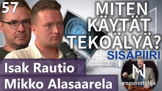 Thumbnail for podcast episode: Miten käytät tekoälyä Mikko ja Isak? #neuvottelija Sisäpiiri 57