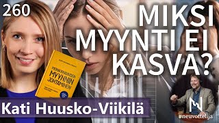 Thumbnail for podcast episode: Miksi myynti ei kasva Kati Huusko-Viikilä #neuvottelija 260