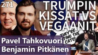 Thumbnail for podcast episode: Trumpin kissat vs vegaanit Benjamin Pitkänen Pavel Tahkovuori #neuvottelija 271