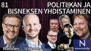 Thumbnail for podcast episode: Politiikan ja bisneksen yhdistäminen | Roininen Valkonen | #neuvottelija Sisäpiiri 81