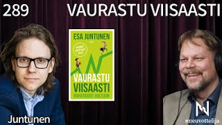 Thumbnail for podcast episode: Vaurastu viisaasti | Juntunen | #neuvottelija 289