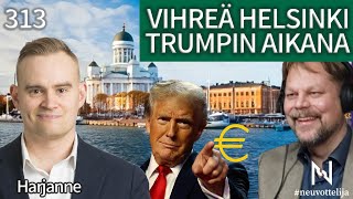Thumbnail for podcast episode: Vihreä Helsinki Trumpin aikana | Harjanne | #neuvottelija 313