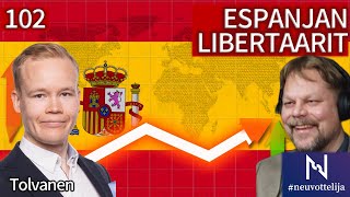 Thumbnail for podcast episode: Espanjan libertaaripiirit | Tolvanen | #neuvottelija Sisäpiiri 102