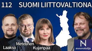 Thumbnail for podcast episode: Suomi liittovaltiona | Metelinen Laakso Kujanpää | #neuvottelija Sisäpiiri 112