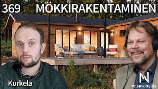 Thumbnail for podcast episode: Mökkirakentaminen | Kurkela | #neuvottelija 369