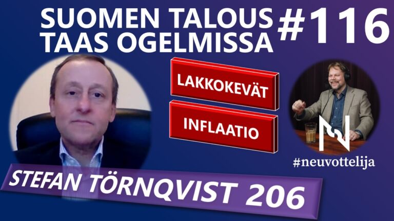 #neuvotteluvalta 116 - Suomen talous taas ongelmissa (Stefan Törnqvist)